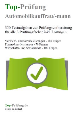 Prüfung Automobilkaufmann - 350 Prüfungsfragen